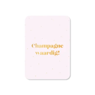 champangje waardig